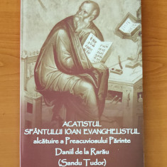 Acatistul Sf. Ioan Evanghelistul. Alcătuire a Părintelui Daniil de la Rarău