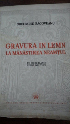 GRAVURA IN LEMN LA MANASTIREA NEAMTU - GHEORGHE RACOVEANU 1940 foto