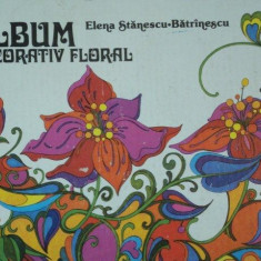 ALBUM DECORATIV FLORAL DE ELENA STANESCU-BATRANESCU