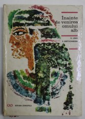 INAINTE DE VENIREA OMULUI ALB de G. LINDE si E. BRETTSCHNEIDER , 1962 foto