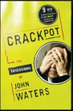 Carte Crackpot: The Obsessions of John Waters - Colectie Obsesii, Lansare 1986, Engleza