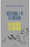 Recitindu-l pe La Fontaine - George S. Vidreanu, 2021