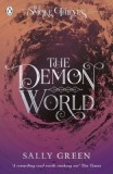 The Demon World. The Smoke Thieves Book 2 - Sally Green