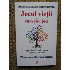 Florence Scovel Shinn - Jocul vietii si cum sa-l joci