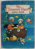 MY TREASURE CHEST , STORY BOOK , ANII &#039;60