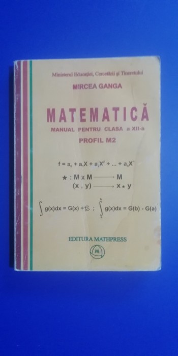 myh 31s - Mircea Ganga - Manual matematica - clasa 12 - ed 2007