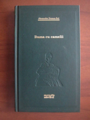 Alexandre Dumas Fiul - Dama cu camelii (2010, editie cartonata) foto