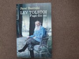 Pavel Basinski - Lev Tolstoi. Fuga din rai