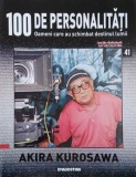 Akira Kurosawa. 100 de personalitati. Oameni care schimbat destinul lumii nr. 41