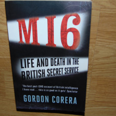 M16 LIFE AND DEATH IN THE BRITISH SECRET SERVICE -GORDON CORERA