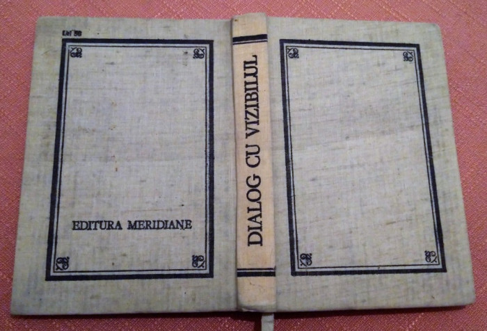 Dialog cu vizibilul. Cunoasterea picturii. Editura Meridiane, 1981 - Rene Huyghe