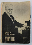 AMINTIRI de ARTHUR RUBINSTEIN , 1975 , PREZINTA INSEMNARI CU CREION COLORAT , 1975