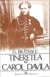 TINERETEA LUI CAROL DAVILA-GHEORGHE BRATESCU-361478
