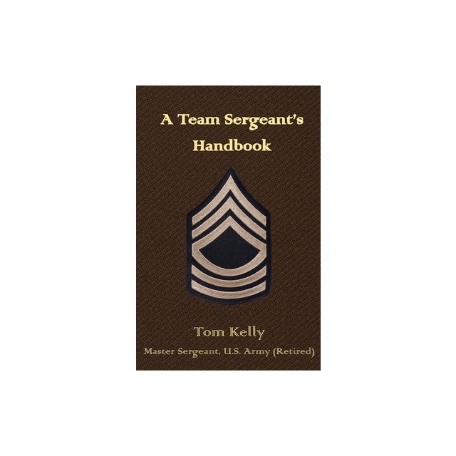 A Team Sergeant's Handbook