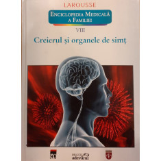 Creierul si organele de simt Enciclopedia medicala a familie 8