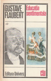 GUSTAVE FLAUBERT - EDUCATIA SENTIMENTALA ( CLU )