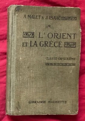 L&amp;#039;Orient et la Gr&amp;egrave;ce... : classe de sixi&amp;egrave;me / Albert Malet,... Jules Isaac,... foto