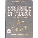 SERVICIILE IN TURISM. ALIMENTATIA PUBLICA-RADU NICOLESCU-261012
