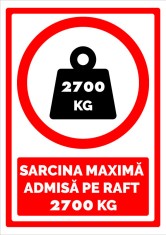 Indicator pentru sarcina maxima admisa pe raft 2700 kg foto