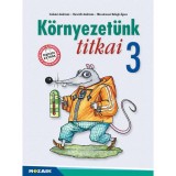K&ouml;rnyezet&uuml;nk titkai 3. oszt&aacute;ly (&uacute;j, MS-1431U) - Horv&aacute;th Andr&aacute;sn&eacute;