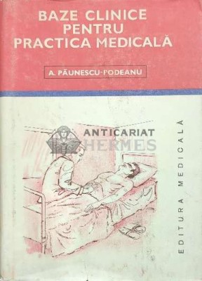 Baze clinice pentru practica medicala (volumul 5) - 1990 - Aurel Paunescu Podeanu ($J14) foto