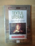 TEXTUL LITERAR . TEORIE LITERARA APLICATA de NINUSA ERCEANU , M. ILINCA , 2005 *LIPSA PAGINA DE TITLU