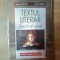 TEXTUL LITERAR . TEORIE LITERARA APLICATA de NINUSA ERCEANU , M. ILINCA , 2005 *LIPSA PAGINA DE TITLU