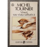 Michel Tournier - Vineri sau viața sălbatică (Univers, 1999)
