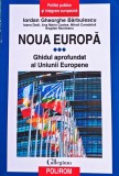Cumpara ieftin Noua Europă, vol. 3. Ghidul aprofundat al Uniunii Europene - 2024 - Bogdan Munteanu (I367)