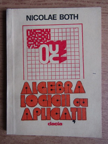 Nicole Both - Algebra logicii cu aplicatii