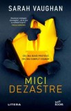Mici Dezastre - Sarah Vaughan - Carte Beletristica, Horror - Stare Buna/Foarte Buna
