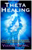 Theta Healing | Vianna Stibal, Adevar Divin