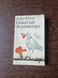 Grand bal du printemps - Jacques Pr&eacute;vert