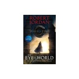The Eye of the World: Book One of the Wheel of Time