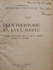 Autograf I. Andrieșescu, Dela Preistorie la Evul Mediu, 1924, Dedicatie Simion Mehedinti