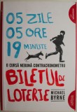 Biletul de loterie &ndash; Michael Byrne