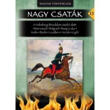 Nagy csat&aacute;k 13. - A Habsburg Birodalom z&aacute;szl&oacute;i alatt - Nagy csat&aacute;k 13. k&ouml;tet - L&aacute;z&aacute;r Bal&aacute;zs