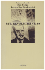 Dan Lungu, Lucian Dan Teodorovici (coord.) - Str. Revolutiei nr. 89 - 128181 foto