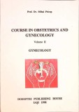 COURSE IN OBSTETRICS AND GYNECOLOGY VOL.2 GYNECOLOGY-MIHAI PRICOP-265475
