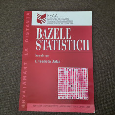 BAZELE STATISTICII NOTE DE CURS ELISABETA JABA RF9/3