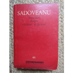 MIHAIL SADOVEANU ISTORISIRI DESPRE VANATORI SI PESCARI