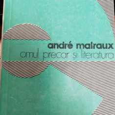 Andre Malraux, Omul precar si literatura, Colectia Eseuri, 236 pag, 1980