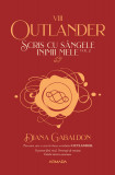 Scris cu s&acirc;ngele inimii mele vol. 2 (Seria OUTLANDER partea a VIII-a) - Diana Gabaldon