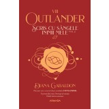 Scris cu s&acirc;ngele inimii mele vol. 2 (Seria OUTLANDER partea a VIII-a) - Diana Gabaldon