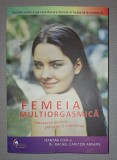 Femeia multiorgasmica - Mantak Chia, Editura Venusiana, 2020, carte