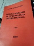 Istoria Romaniei in istoriografia internationala , nr.2/1983