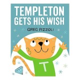 Templeton gets his wish