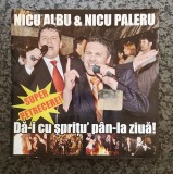 CD Nicu Paleru, Nicu Albu &lrm;&ndash; Da-i cu spritu' pan-la ziua!