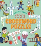 Smart Kids! Cool Crossword Puzzles: Over 50 Puzzles