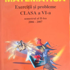 MATEMATICA, EXERCITII SI PROBLEME, CLASA A VI-A, SEMESTRUL II 2006-2007-M. GIURGIU, C. MOROTI, I. GHICA, GH. DRU